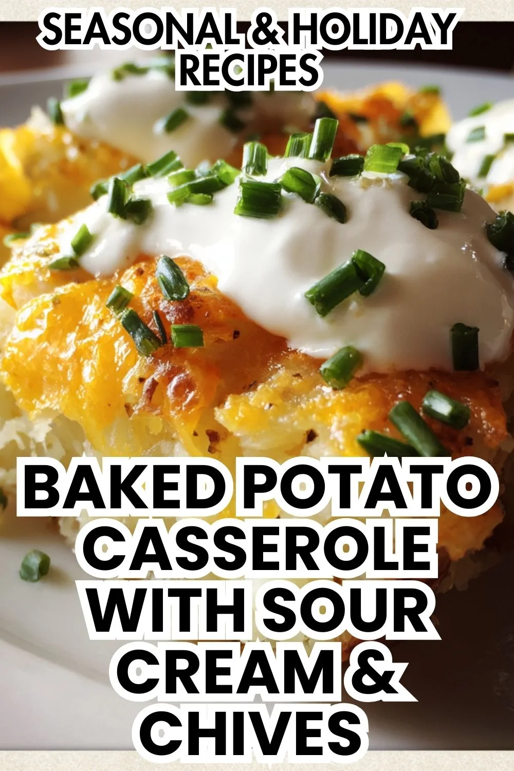 Baked potato casserole with sour cream cheese and chives