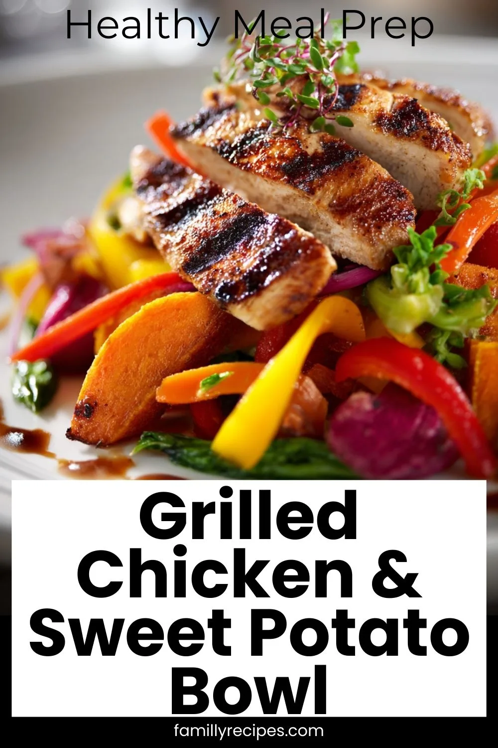 Grilled chicken breast with roasted sweet potatoes, bell peppers, and greens in meal prep bowl