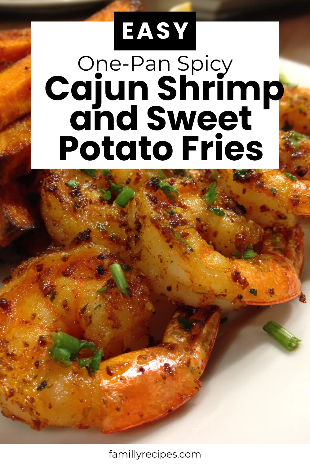 One-Pan Spicy Cajun Shrimp and Sweet Potato Fries, one-pan dinner, close-up macro food photography
