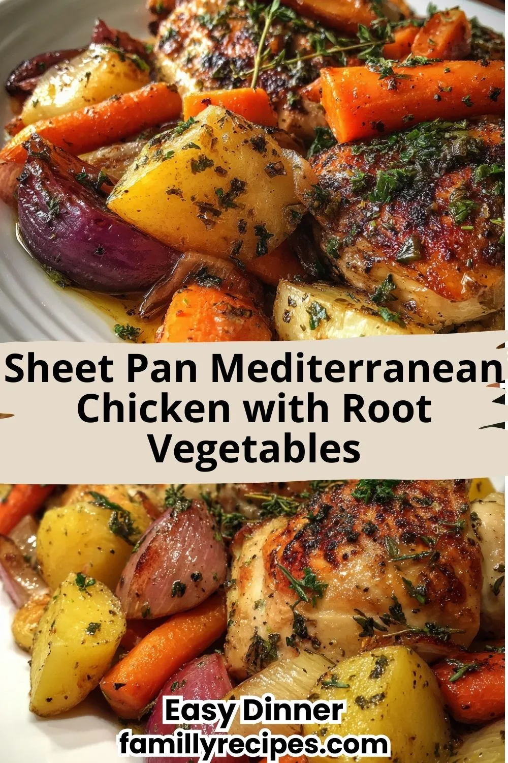 Sheet pan Mediterranean chicken with roasted root vegetables and fresh herbs