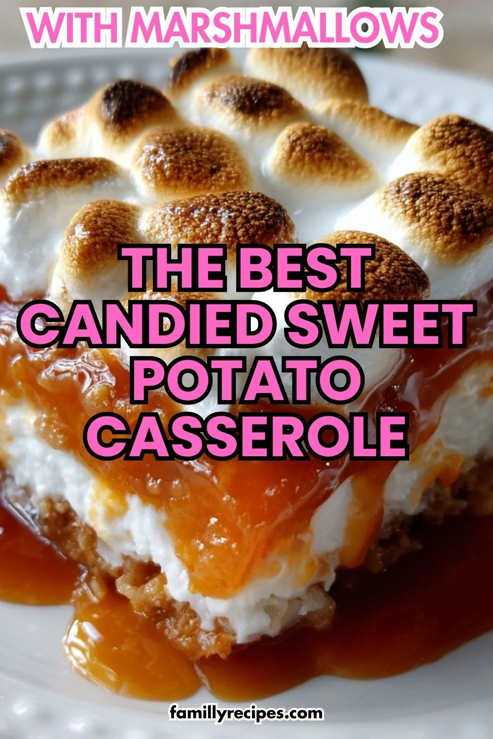 Candied Sweet Potato Casserole with Marshmallow Topping